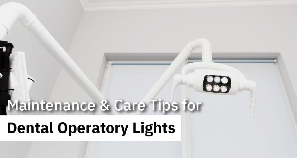 dental-operatory-lights-maintenance